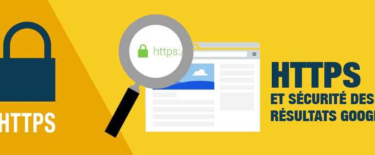 Les HTTPS et la sécurité des résultats Google